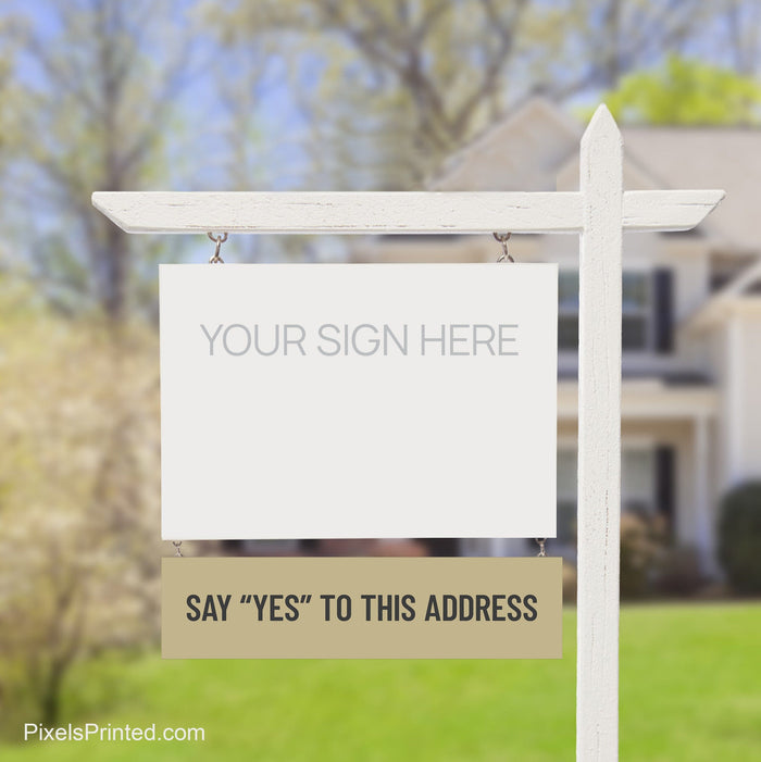 Century 21 say yes to the address sign riders PixelsPrinted