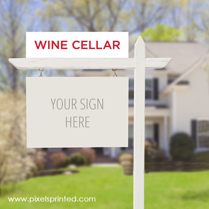 ERA real estate wine cellar sign riders PixelsPrinted