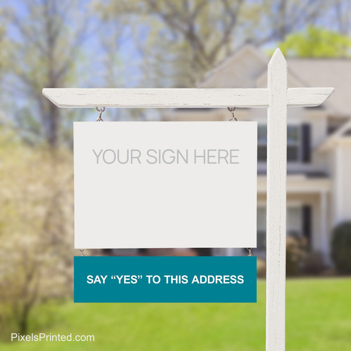 EXIT realty say yes to this address sign riders PixelsPrinted