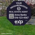 eXp Realty octagon yard sign saying Your Neighborhood Realtor to build local agent recognition and visibility.