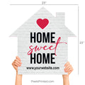 home sweet home house shaped closing day sign
