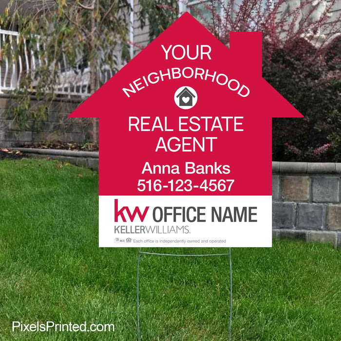 Keller Williams your neighborhood agent yard signs, your neighborhood realtor yard signs