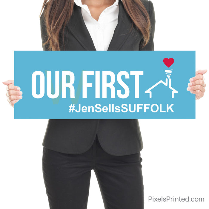 Our First Home Sign for Real Estate Agents