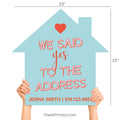 house shaped said yes address realtor closing sign