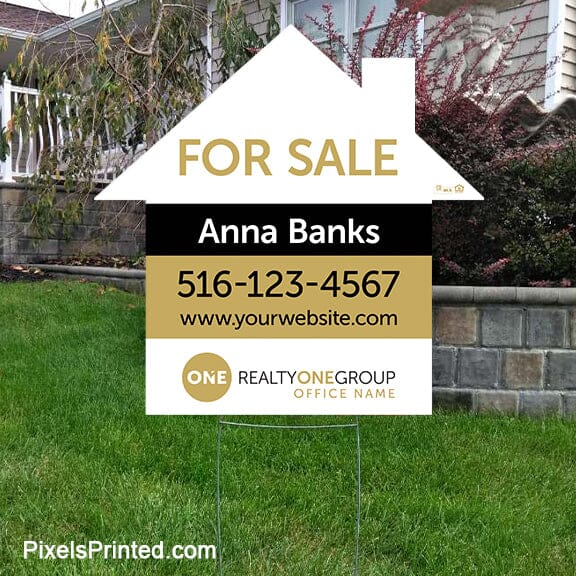 Realty ONE Group house shaped yard signs yard signs PixelsPrinted