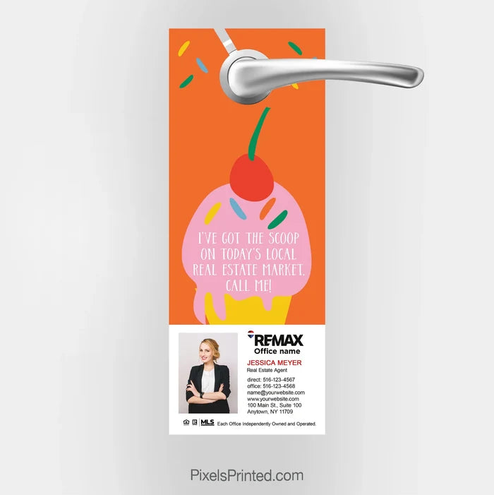 REMAX real estate I've got the scoop on the market door hangers PixelsPrinted