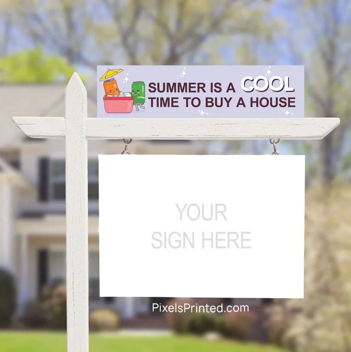 summer real estate sign riders PixelsPrinted