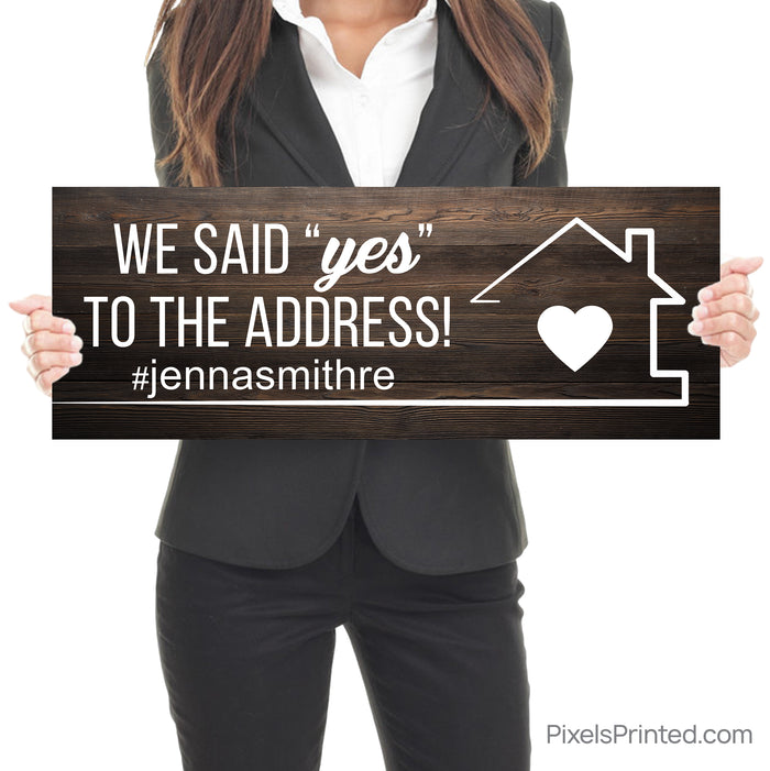 We Said Yes To The Address Social Sign for Realtors